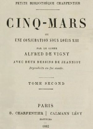 [Gutenberg 44199] • Cinq-Mars; ou, Une conjuration sous Louis XIII (Tome 2 of 2)